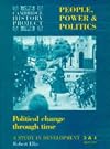 People, Power and Politics: Political Change Through Time - A Study in Development Modules 3 & 4 (Cambridge History Proj