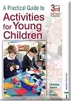 Practical Guide To Activities For Young Children (A practical guide to)
