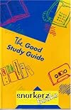 The Good Study Guide