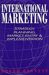 International Marketing: Strategy, Planning, Market Entry & Implementation
