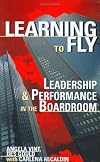 Learning to Fly: Leadership and Performance in the Boardroom