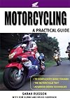 Motorcycling: A Practical Guide to Compulsory Basic Training, How to Pass the Test and Advanced Riding Techniques