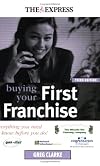 Buying Your First Franchise ("Daily Express" Guides)