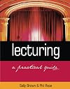 Lecturing: A Practical Guide