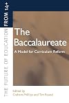 The Baccalaureate: A Model for Curriculum Reform (Future Education from 14 Series)