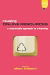 Reusing Online Resources: A Substantial Approach to E-learning