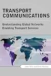 Transport Communications: Understanding Global Networks Enabling Transport Services (Nets)