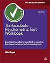 The Graduate Psychometric Test Workbook: Essential Preparation for Quantitative Reasoning, Data Interpretation and Verbal Reasoning Tests (Careers & Testing)