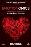 Emotionomics: Leveraging Emotions for Business Success