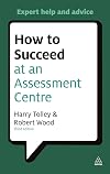 How to Succeed at an Assessment Centre