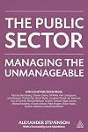 The Public Sector: Managing the Unmanageable