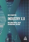 Industry X.0: Realizing Digital Value in Industrial Sectors
