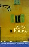 AA Journey Through France (AA Illustrated Reference Books)