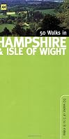 50 Walks in Hampshire & Isle of Wight: 50 Walks of 3 to 8 Miles