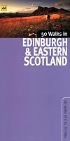 50 Walks in Edinburgh & Eastern Scotland: 50 Walks of 2 to 10 Miles