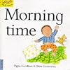 Morning Time (Early Worms: Through the Day)