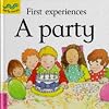 A Party (Early Worms: First Experiences)
