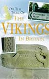 On the Trail of the Vikings in Britain