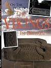 On the Trail of the Vikings in Britain