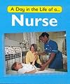 A Day in the Life of a Nurse