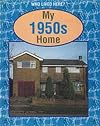 My 1950s Home (Who Lived Here?)