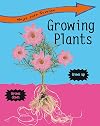 Growing Plants (Ways into Science)