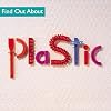 Find Out About Plastic