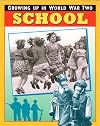 School (Growing Up in World War Two)