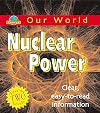 Nuclear Power (Our World: Energy)