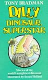 Dilly Dinosaur, Superstar