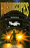 Horrorscopes 04: Pisces: Revenge