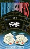 Horrorscopes 09: Leo: Blood Ties
