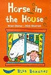 Horse in the House