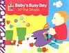 Baby's Busy Day at the Shops (Egmont baby: 0-1 year)