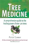 Tree Medicine: A Comprehensive Guide to the Healing Power of Over 170 Trees