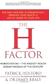 The H Factor Diet: The Fast New Way to Dramatically Improve Your Health and Add 20 Years to Your Life