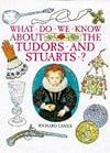 What Do We Know About Tudors and Stuarts?