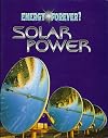 Solar Power (Energy Forever?)