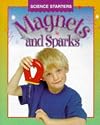 Magnets and Sparks (Science Starters)