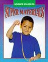 Super Materials (Science Starters)