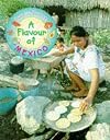 Flavour of Mexico (Food & Festivals)