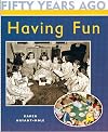 Having Fun (Fifty Years Ago)
