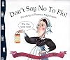 Don't Say No to Flo!: The Story of Florence Nightingale (Stories from History)