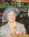 The Queen Mother (Famous Lives (Raintree))