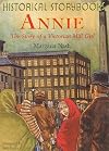 Annie: The Story of a Victorian Mill Girl (Historical Storybooks)