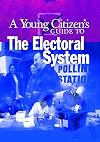 A young citizen's guide to the electoral system