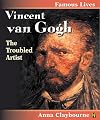 Vincent Van Gogh (Famous Lives)