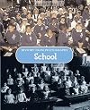 School (History from Photographs)