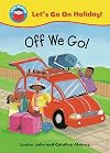 Off We Go! (Start Reading: Let's Go on Holiday!)