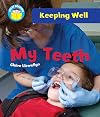 Me and My Teeth (Start Reading: Keeping Well)